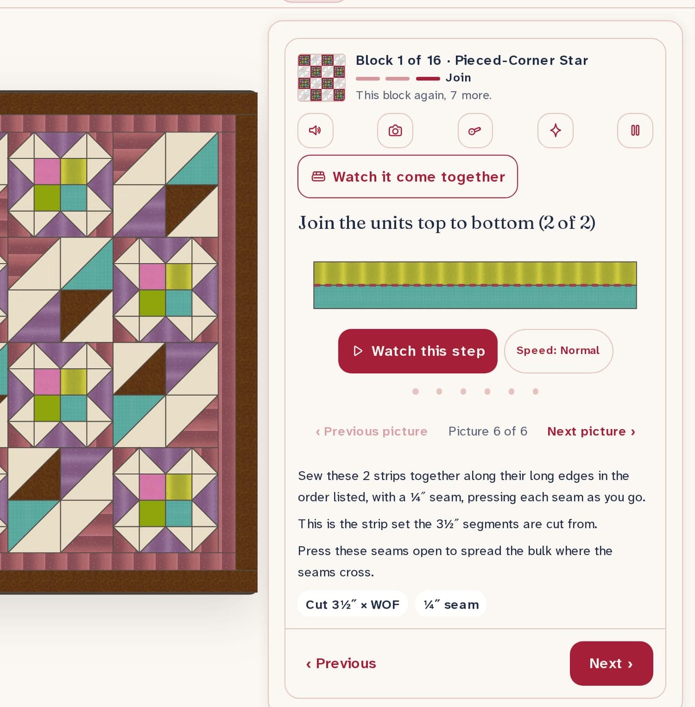One quilt-along step on a desktop: Block 1 of 16, Pieced-Corner Star, join the units top to bottom, with the two strips drawn, the instruction in plain words, and the chips Cut 3½″ × WOF and ¼″ seam.
